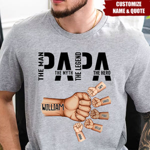 Papa The Man The Myth The Legend, Personalized T-shirt, Gift For Dad, Grandpa