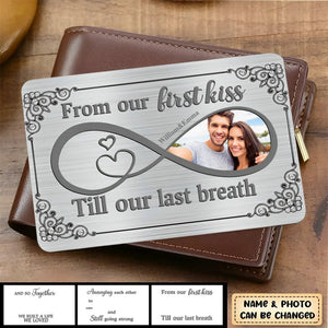 Personalized Couple Wallet Card - Upload Photo - Gift Idea For Couple/ Him/ Her - From Our First Kiss Till Our Last Breath