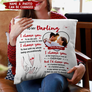 Custom Photo I Choose You Of The Begining - Gift For Couples - Personalized Pillow