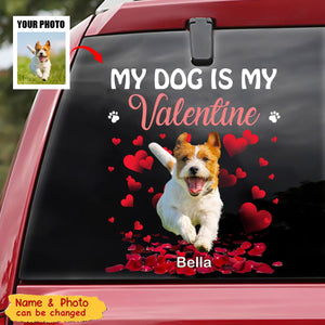 My Dog Is My Valentine - Personalized Car Decal