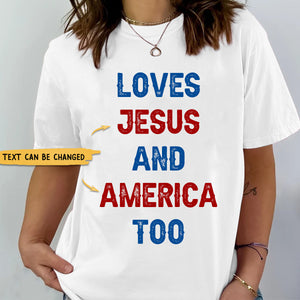 Loves Jesus and America Too Personalized Shirt