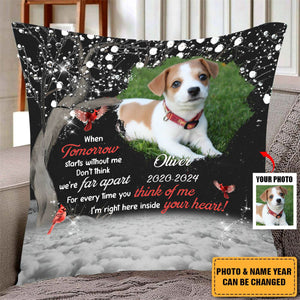 Personalized Dog Memorial When Tommorow Start Without Me Pillow