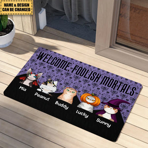 Welcome Foolish Mortals Cat - Personalized Doormat - Gift For Cat Owners, Pet Lovers