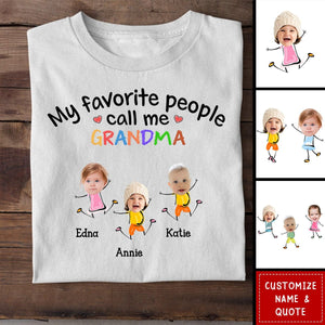 My Favorite People Call Me Dad Mom Grandpa Grandma - Personalized T-Shirt