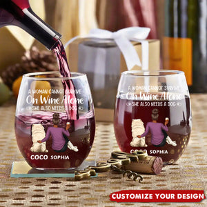 A Woman Cannot Survive On Wine Alone Dog Mom - Personalized Stemless Wine Glass