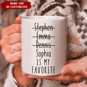 Funny Favorite Child Mug, Christmas Gift for Mom, Favorite Son, Favorite Daughter, Personalized Mom Mug, Mom Gift, Mothers Day Gift