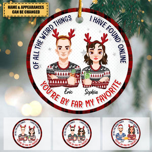 You Are By Far My Favourite - Personalized Custom Ceramic Ornament - Christmas Gift For Couple, Wife, Husband
