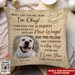 Personalized Memorial Gift Custom Photo Don't Cry For Me I'm Okay Pillow