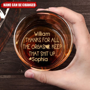 Thanks For All The Orgas** Anniversary Gift For Him - Personalized Engraved Whiskey Glass