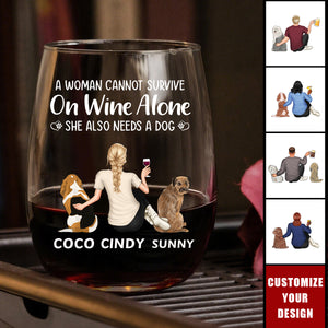 A Woman Cannot Survive On Wine Alone Dog Mom - Personalized Stemless Wine Glass
