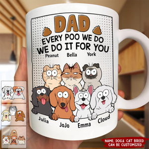 Dad Every Poo I Do - Personalized Mug