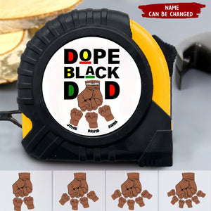 Dope Black Dad - Personalized Custom Tape Measure - Father's Day Gift For Grandpa, Dad