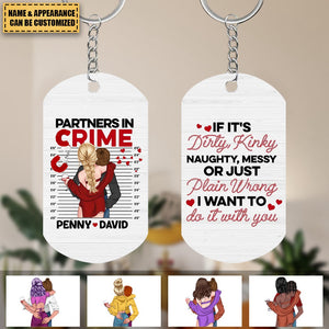 If It's Dirty, Kinky Naughty, Messy - Personalized Stainless Steel Keychain, Valentine's Day Gift For Couple