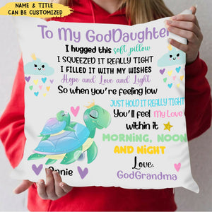 To My Daughter Granddaughter StepDaughter GodDaughter Niece Pillow