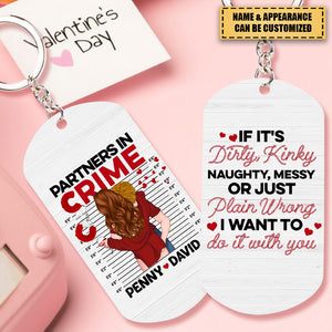 If It's Dirty, Kinky Naughty, Messy - Personalized Stainless Steel Keychain, Valentine's Day Gift For Couple