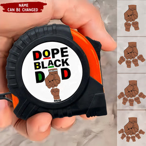 Dope Black Dad - Personalized Custom Tape Measure - Father's Day Gift For Grandpa, Dad