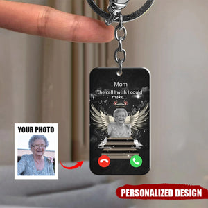 Personalized Memorial Acrylic Keychain - Upload Photo - Memorial Gift For Family Member - The Call I Wish I Could Make