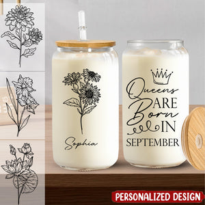 Queens Are Born Custom Month Birthflower Birthday Gifts - Personalized Clear Glass Cup