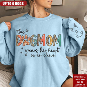 This Dog Mom Wears Her Heart On Her Sleeve Personalized Sweatshirt
