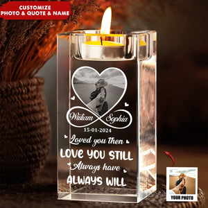 Custom Photo I Met You I Liked You I Love You - Personalized Crystal Candle Holder