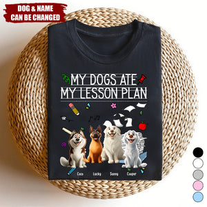 My Dog Ate My Lesson Plan Teacher - Personalized Shirt