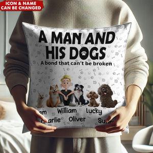 A Man & His Dogs Has Unbreakable Bond - Personalized Pillow