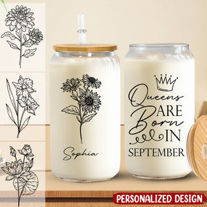 Queens Are Born Custom Month Birthflower Birthday Gifts - Personalized Clear Glass Cup