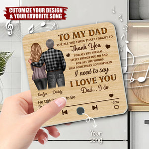 To My Dad Our Song Gift From Daughter Son - Personalized Music Fridge Magnet