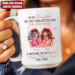 Pink Tone To My Daughter From Mom Happy Mother's Day Personalized Mug, Heartfelt Mother's Day Gift For Daughter