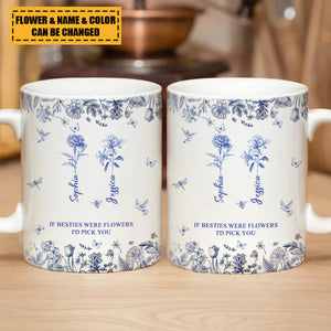 If Besties Were Flowers I'd Pick You - Toile De Jouy Birth Flowers - Personalized Mug