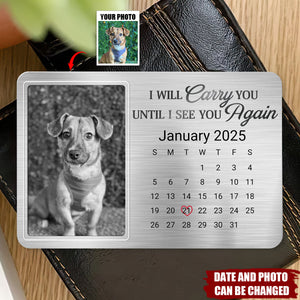 Custom Photo Always In My Heart, Forever My Friend - Memorial Personalized Stainless Steel Wallet Card - Gift For Pet Lovers