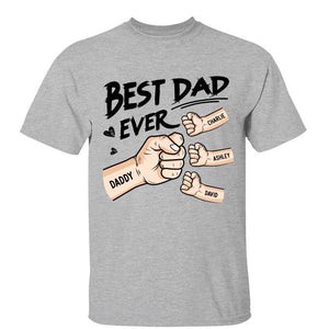The Best Dad Ever - Family Personalized Custom Unisex T-shirt - Father's Day, Birthday Gift For Dad