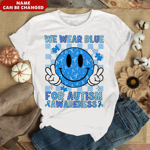 We Wear Blue For Autism Awareness Personalized T-Shirt