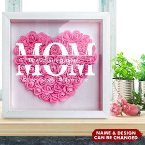 Mom We Love You - Personalized Flower Shadow Box