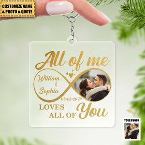 Custom Photo All Of Me Loves All Of You - Couple Personalized Square Shaped Acrylic Keychain