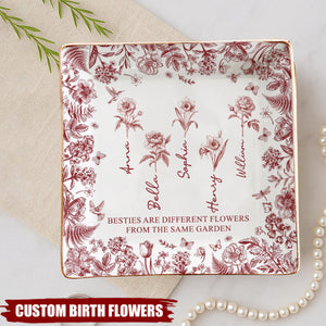 If Besties Were Flowers I'd Pick You - Personalized Jewelry Dish