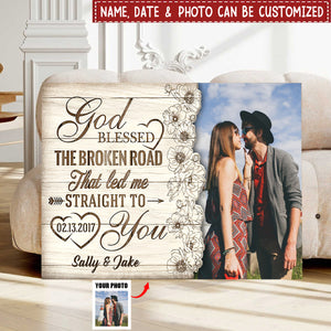 God Blessed The Broken Road That Led Me Straight To You - Personalized Canvas, Anniversary Wedding Gift