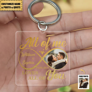 Custom Photo All Of Me Loves All Of You - Couple Personalized Square Shaped Acrylic Keychain