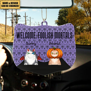 Welcome Foolish Mortals Cat - Personalized Ornament - Gift For Cat Owners, Pet Lovers
