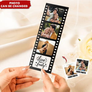 Loves Make A Family - Custom Acrylic Photo Film Strip