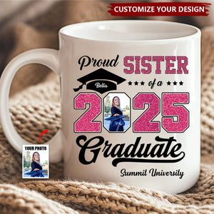 Personalized Graduation 2025 Mug, Proud Family Graduate Photo Class Of 2025
