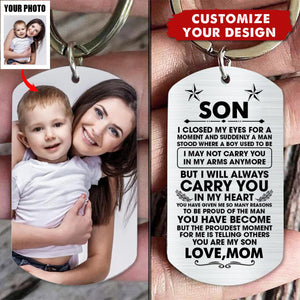 Custom Keychain Gift For Son - Personalized Gifts For Son - I Closed My Eyes For But A Moment And Suddenly Stainless Steel Keychain