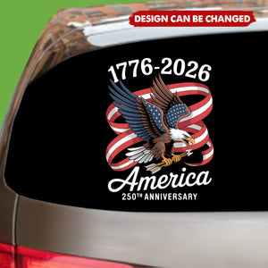 America 250Th Anniversary 1776-2026 Eagle Us Flag Car Window Decal Sticker