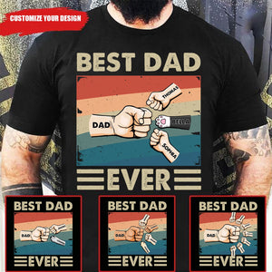Best Dad Ever - Personalized Shirt, Father's Day Gift For Dad, Grandpa