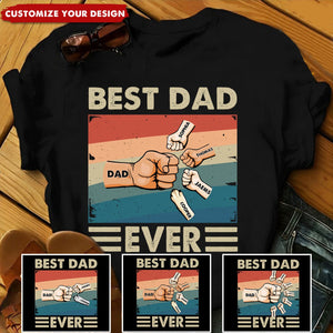Best Dad Ever - Personalized Shirt, Father's Day Gift For Dad, Grandpa