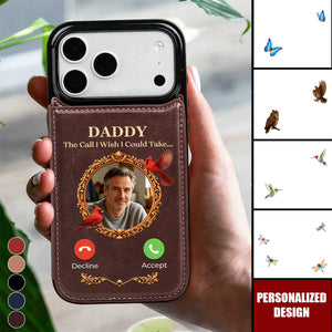 The Call I Wish I Could Take... - Personalized Phone Case