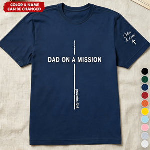 Father's Day Gifts, Father's Day Gift, Dad On A Mission Proverbs 22:6 - Personalized Shirt