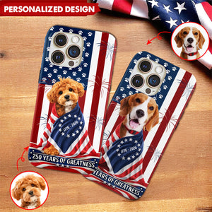 Custom Photo My Dog, Cat Loves America 250 Years Patriotic Phone Case