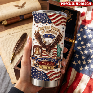 United States Of America 250th Anniversary Tumbler, Personalized Independence Day Gift For Patriots