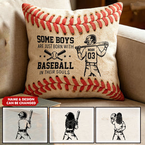 Some Boys Are Just Born With Baseball In Their Souls - Personalized Pillow Cover